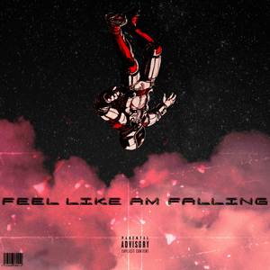 Feel Like Am Falling