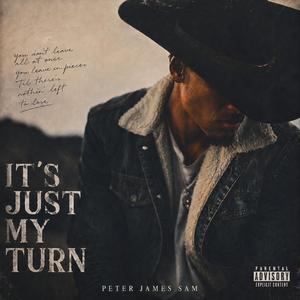 It's Just My Turn (feat. James Harlow)