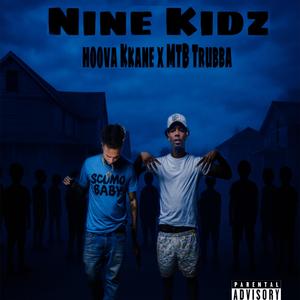 Nine Kidz (feat. MTB Trubba)
