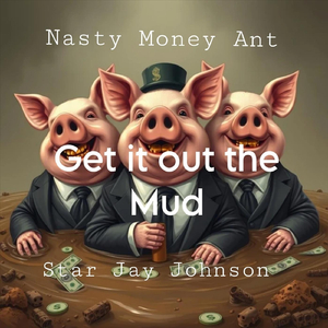 Get It out the Mud (feat. Star Jay Johnson)