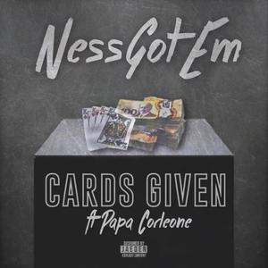 Cards Given (feat. Nessgotem & Papa Corleone)