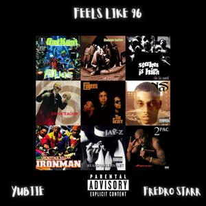 Feel Like 96 (feat. Fredro Starr)