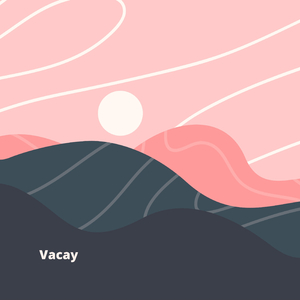 Vacay