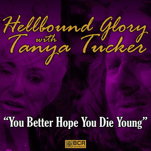 You Better Hope You Die Young