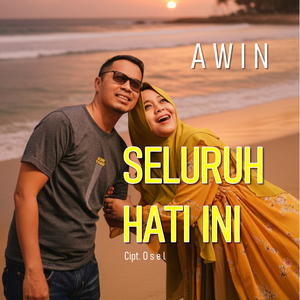 SELURUH HATI INI