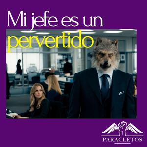 Mi jefe es un pervertido
