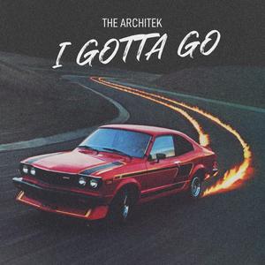 I Gotta Go