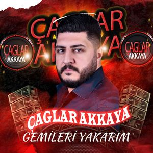 Gemileri Yakarım