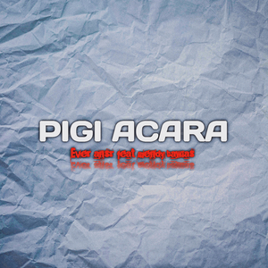 Pigi Acara