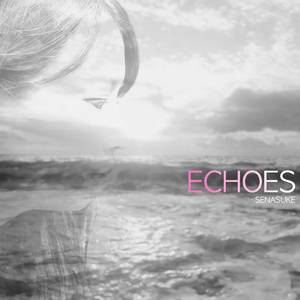 ECHOES (Acoustic Ver.)