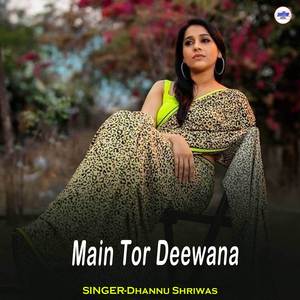 Main Tor Deewana