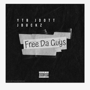 Free Da Guys (feat. Jbuckz)