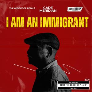 I Am an Immigrant