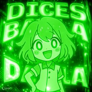 DICES BAILA
