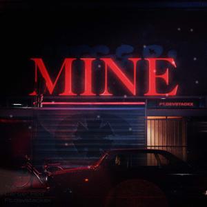 Mine (feat. Devstacks)