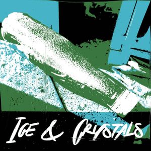 Ice & Crystals