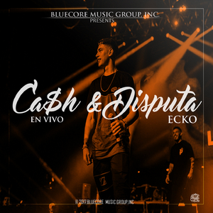 Ca$h & Disputa (En Vivo)