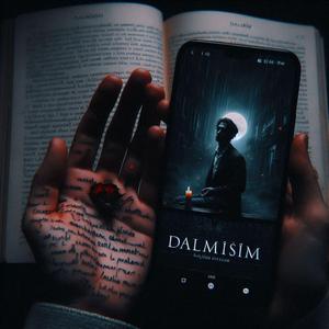 Dalmışım