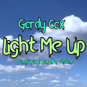 Light Me Up (feat. Kendra Foster)