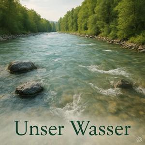 Unser Wasser