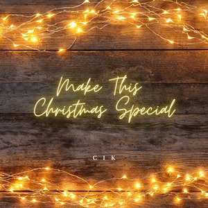 Make This Christmas Special