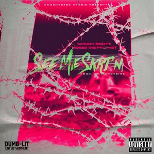 See Me Skrt'n (feat. Moses The Prophet)