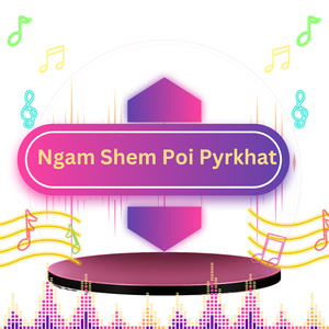 Ngam Shem Poi Pyrkhat