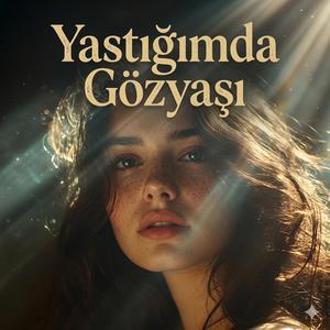 Yastığımda Gözyaşı