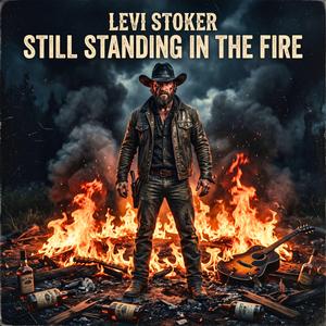 Still Standing in the Fire