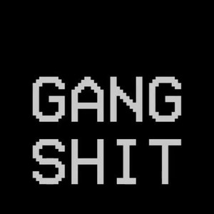 Gang ****