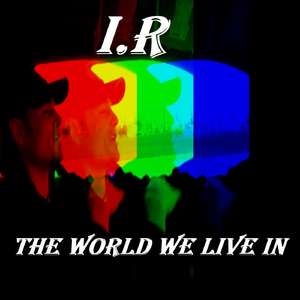 The World We Live In