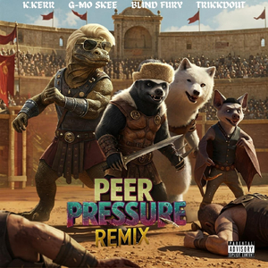 Peer Pressure (Alternate Mix) [feat. G-Mo Skee, Blind Fury & Trikkdout]
