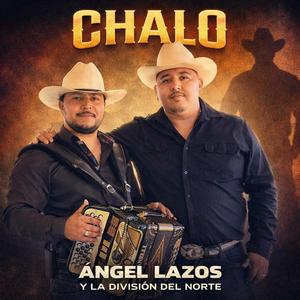 CHALO (feat. LA DIVISIÓN DEL NORTE)