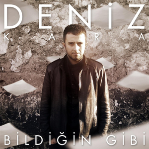 Bildiğin Gibi