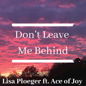 Don't Leave Me Behind