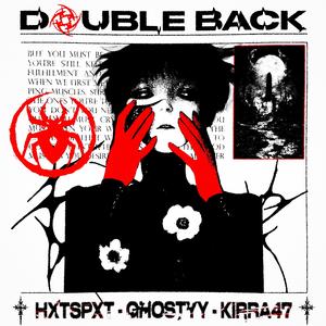 double back (feat. KIRRA47)