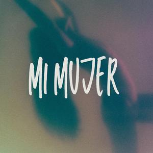 Mi mujer
