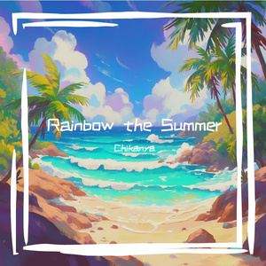 Rainbow the Summer(2nd Edit)