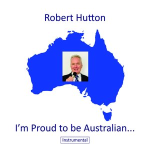 I'm Proud to Be Australian (Instrumental)