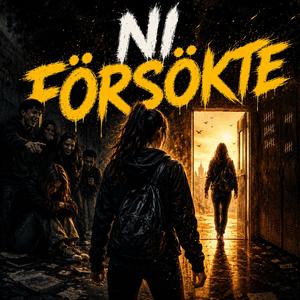 Ni Försökte
