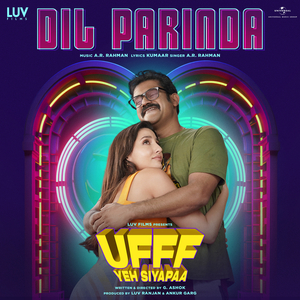 Dil Parinda (From "Ufff Yeh Siyapaa")
