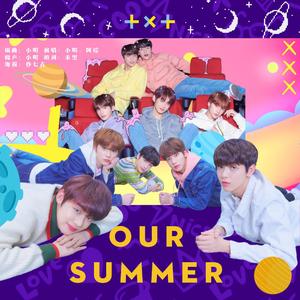 TXT-Our Summer（YoGHurt阿瑶 / MXMing小明 / Herllie remix）