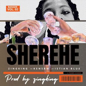 SHEREHE (feat. Kensam & IsTian Blue)