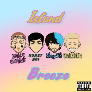 Island Breeze (feat. Honey Boi & Yung Ko)