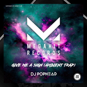 Give Me A Sign (Ambient Trap)