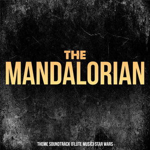 The Mandalorian (Theme from "Star Wars: The Mandalorian")