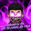 PANTCH3SK0 - SEQUÊNCIA DO VOUTE COMER NO PELO (SLOWED)