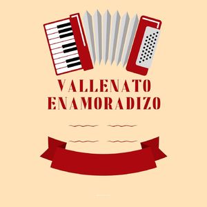 Vallenato Enamoradizo