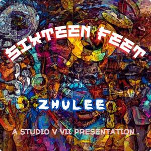 16 FEET CYPHER (feat. Zhulee, DeezNutz, Gambit, El The Moment, Don Vito Korleone & CLICHE)