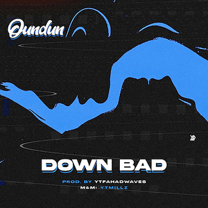 Down Bad